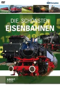 Die schönsten Eisenbahnen - NDR Hitlisten des Nor - Die schönsten Eisenbahnen - NDR Hitlisten des Nordens