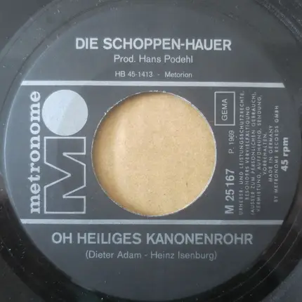 Die Schoppen-Hauer - Oh Heiliges Kanonenrohr / Kameraden - Kameraden