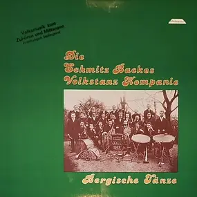 Die Schmitz Backes Volkstanz Kompanie - Bergische Tänze