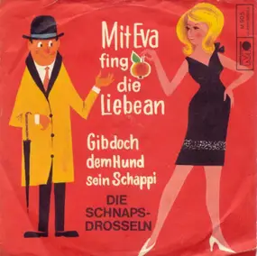 Die Schnapsdrosseln - Mit Eva Fing Die Liebe An