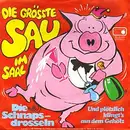 7inch Vinyl Single - Die Schnapsdrosseln - Die Grösste Sau Im Saal