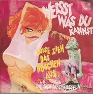 Die Schnapsdrosseln - Luise, Zieh Das Höschen Aus