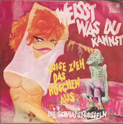 Die Schnapsdrosseln - Luise, Zieh Das Höschen Aus