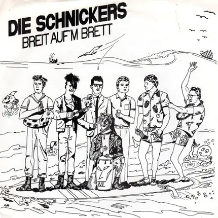 Die Schnickers - Breit Auf'm Brett