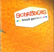 CD - Die Schröders - Frisch Gepresst