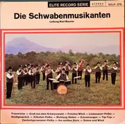 LP - Die Schwabenmusikanten , Karl Maurer - Die Schwabenmusikanten