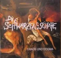 Die Schwarzen Schafe - Chaos Und Dogma
