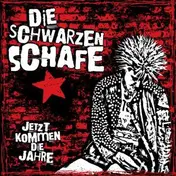 Die Schwarzen Schafe - Jetzt Kommen Die Jahre