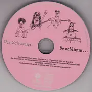 CD - Die Schweine - So Schlimm...
