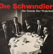 Die Schwindler - Die Stunde Der Wahrheit