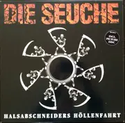 Picture LP - Die Seuche - Halsabschneiders Höllenfahrt