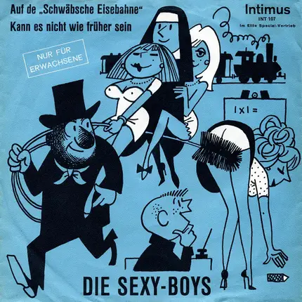 Die Sexy-Boys - Auf De 'Schwäbsche Eisebahne'