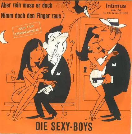 Die Sexy-Boys - Aber Rein Muss Er Doch