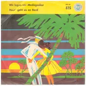 Die Seelords - Wir Lagen Vor Madagaskar / Heut' Geht Es An Bord
