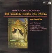 LP - Die Serassi-Orgel von Tenda - Rene Saorgin spielt Werke von Padre Davide, Vincenzo Petrali u.a. - Gatefold