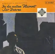 7inch Vinyl Single - Die Sieben Wanderer - In Der Neuen Heimat / Seit Jahren