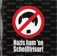 Die Siffer - Nazis Ham 'Ne Scheißfrisur!