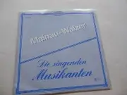 7inch Vinyl Single - Die Singenden Musikanten - Wer Fährt Schon An Den Bodensee