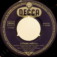 Die Singenden Matrosen / Die Benicarlos - Zuhause, Zuhause / Der Weiße Mond Von Maratonga