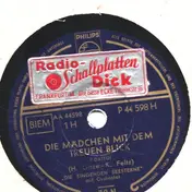 d17854 - Die Mädchen Mit Dem Treuen Blick / Die Blonde Marein Ist Wie Eine Rose