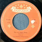Die Singenden Waldmusikanten - Nur Ein Jäger Allein