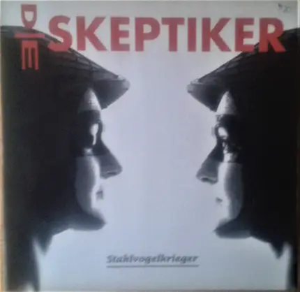 Die Skeptiker - Stahlvogelkrieger