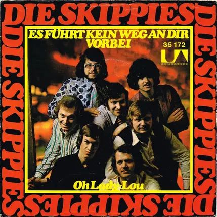 Die Skippies - Es Führt Kein Weg An Dir Vorbei / Oh Lady-Lou