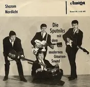 Die Sputniks - Shazam / Nordlicht