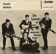 7inch Vinyl Single - Die Sputniks - Shazam / Nordlicht
