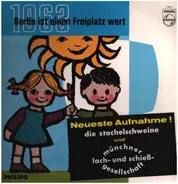 Die Stachelschweine , Münchner Lach- Und Schießgesellschaft - Berlin Ist Einen Freiplatz Wert - 1963