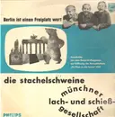 LP - Die Stachelschweine , Münchner Lach- Und Schießgesellschaft , Hugo Strasser Und Sein Tanzorchester - Berlin Ist Einen Freiplatz Wert