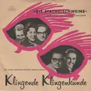 7inch Vinyl Single - Die Stachelschweine - Klingende Klingenkunde Mit Den Berliner Stachelschweinen