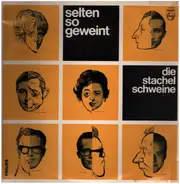 Die Stachelschweine - Selten So Geweint