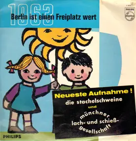 Die Stachelschweine und münchner lach- und schieß - Berlin ist einen Freiplatz wert