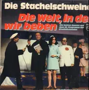 Die Stachelschweine - Die Welt, in der wir beben