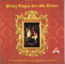 LP - Die Stadtmusik Wien - Prinz Eugen Der Edle Ritter / Eine Chronologie Altösterreichischer Märsche Im Spiegel Historischer Begebenheiten - Gatefold