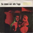 7inch Vinyl Single - Die Stammtischbrüder - So Leben Wir Alle Tage