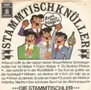 7inch Vinyl Single - Die Stammtischler - Stammtischknüller Zum Mitsingen