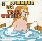 7inch Vinyl Single - Die Stammtischler - Stimmung Bei Frau Wirtin