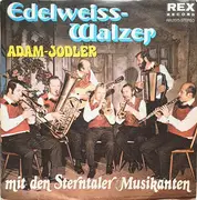 7inch Vinyl Single - Die Sterntaler Musikanten - Edelweiss-Walzer / Adam-Jodler