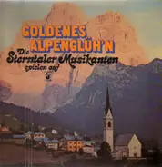 Die Sterntaler Musikanten - Goldenes Alpenglüh'n