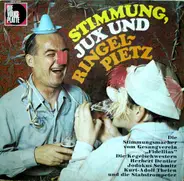 Die Stimmungsmacher , Die Kegelschwestern , Herbert Dentler , Jodokus Schmitz , Kurt Adolf Thelen U - Stimmung, Jux Und Ringelpietz