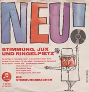 Die Stimmungsmacher - Stimmung, Jux Und Ringelpietz Gut Bekannt Im Ganzen Land / Mit Schwung Fur Ait Und Jung