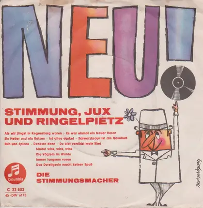 Die Stimmungsmacher - Stimmung, Jux Und Ringelpietz Gut Bekannt Im Ganzen Land / Mit Schwung Fur Ait Und Jung