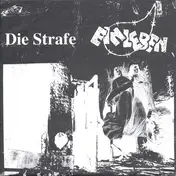 die strafe - Die Strafe / Einleben