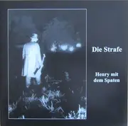LP - Die Strafe - Henry Mit Dem Spaten - Gatefold