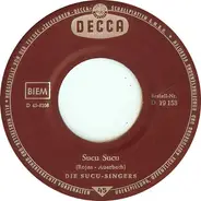 Die Sucu-Singers / Die Fellows - Sucu Sucu / Am Abend Auf Der Heide