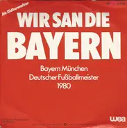 Die Südkurvenfans - Wir San Die Bayern