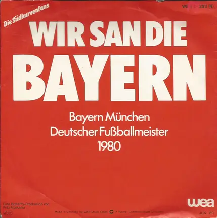 Die Südkurvenfans - Wir San Die Bayern