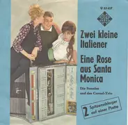 Die Sunnies Und Das Cornel-Trio - Zwei Kleine Italiener / Eine Rose Aus Santa Monica